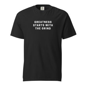 Greatness Grind Unisex T-Shirt